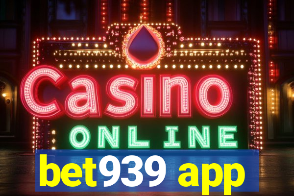 bet939 app